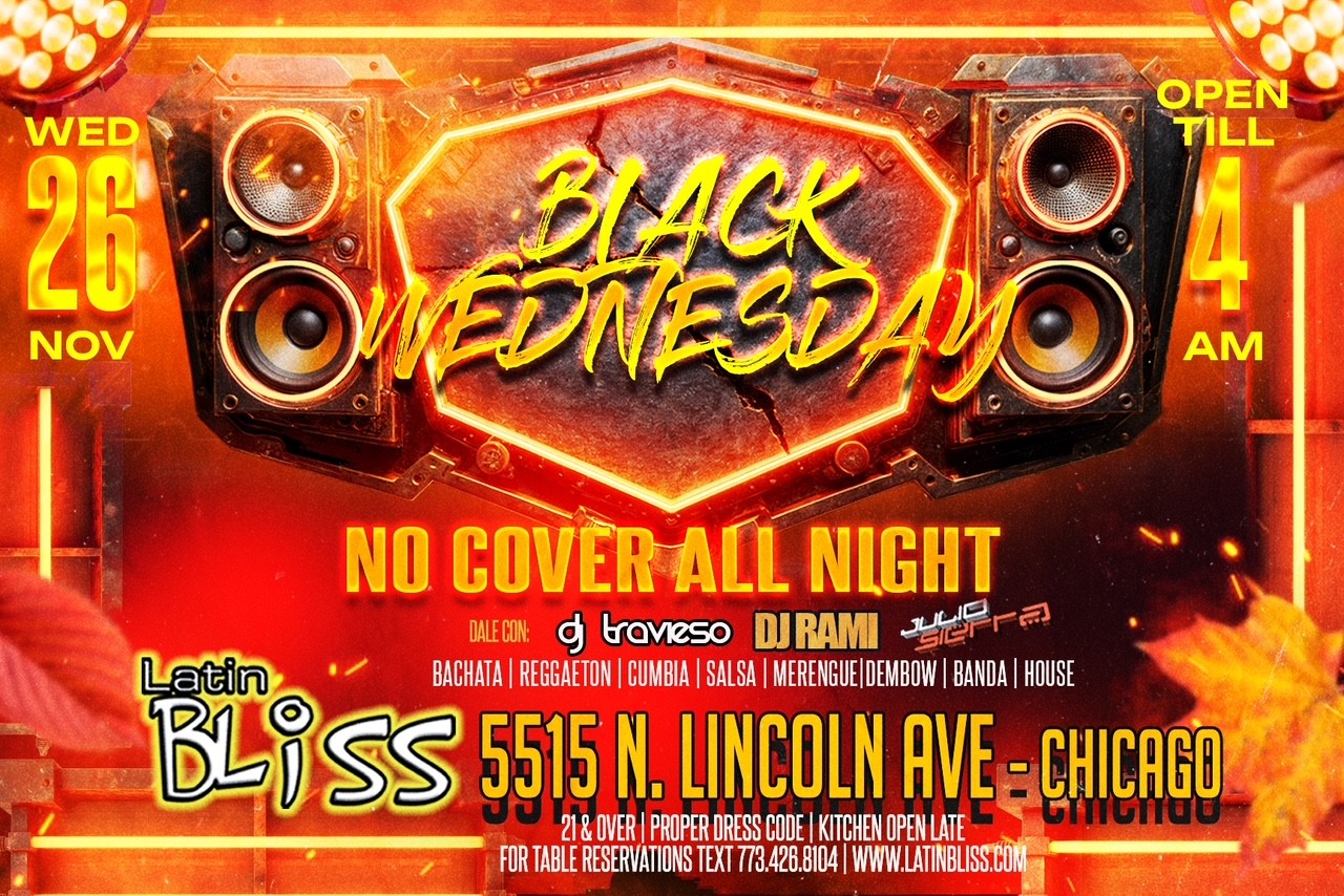 Black Wednesday at Latin Bliss